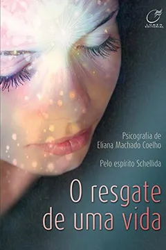 Livro O Resgate de Uma Vida - Resumo, Resenha, PDF, etc.