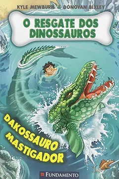 Livro O Resgate dos Dinossauros - Volume 6 - Resumo, Resenha, PDF, etc.