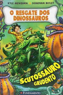 Livro O Resgate dos Dinossauros - Volume 7 - Resumo, Resenha, PDF, etc.