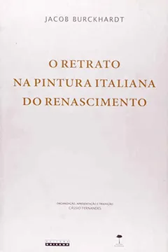 Capa do livro O Retrato Na Pintura Italiana Do Renascimento