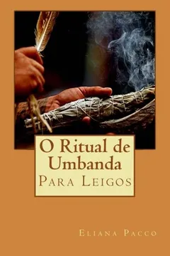 Livro O Ritual de Umbanda Para Leigos - Resumo, Resenha, PDF, etc.