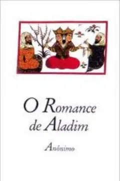 Livro O Romance de Aladim - Resumo, Resenha, PDF, etc.