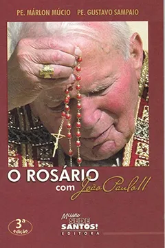 Livro O Rosário com João Paulo II - Resumo, Resenha, PDF, etc.