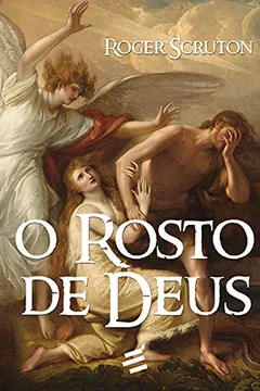 Livro O Rosto de Deus - Resumo, Resenha, PDF, etc.