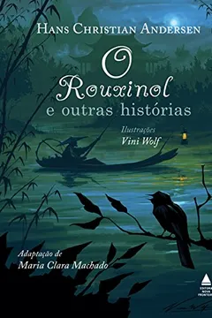 Livro O Rouxinol e Outras Histórias - Resumo, Resenha, PDF, etc.