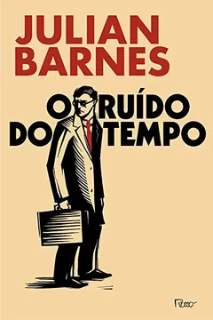 Livro O Ruído do Tempo - Resumo, Resenha, PDF, etc.