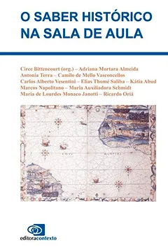 Livro O Saber Histórico na Sala de Aula - Resumo, Resenha, PDF, etc.