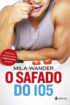 Livro O Safado do 105 - Resumo, Resenha, PDF, etc.