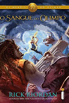 Livro O Sangue do Olimpo - Volume 5. Série Os Heróis do Olimpo - Resumo, Resenha, PDF, etc.