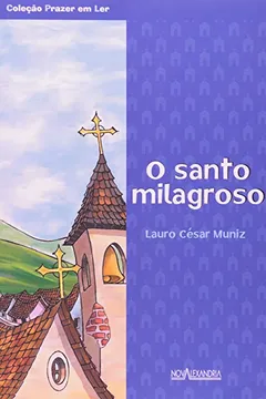 Livro O Santo Milagroso - Resumo, Resenha, PDF, etc.