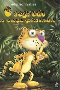 Livro O Segredo Da Onça-Pintada - Resumo, Resenha, PDF, etc.