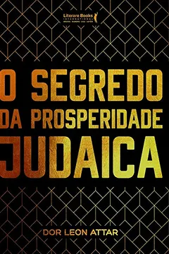 Livro O Segredo da Prosperidade Judaica - Resumo, Resenha, PDF, etc.