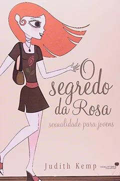 Capa do livro O Segredo Da Rosa