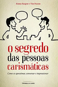 Livro O Segredo Das Pessoas Carismáticas - Resumo, Resenha, PDF, etc.