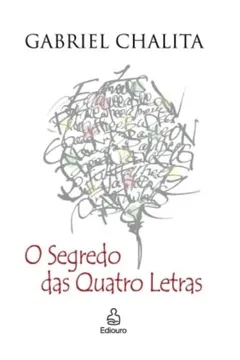 Livro O Segredo Das Quatro Letras - Resumo, Resenha, PDF, etc.