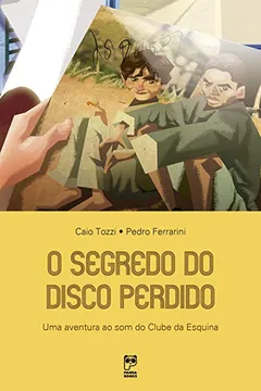 Livro O Segredo do Disco Perdido - Resumo, Resenha, PDF, etc.