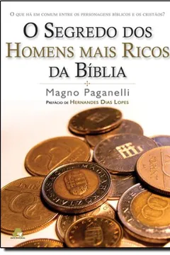 Livro O Segredo dos Homens Mais Ricos da Bíblia - Resumo, Resenha, PDF, etc.