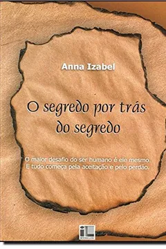 Livro O Segredo Por Tras Do Segredo - Resumo, Resenha, PDF, etc.