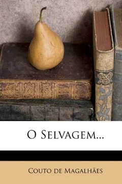 Livro O Selvagem... - Resumo, Resenha, PDF, etc.