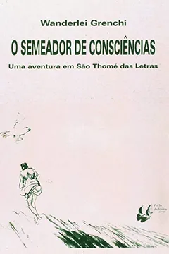 Livro O Semeador De Consciências - Resumo, Resenha, PDF, etc.