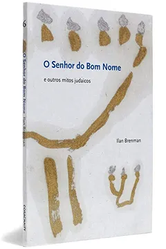 Livro O Senhor do Bom Nome - Coleção Mitos do Mundo - Resumo, Resenha, PDF, etc.