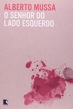 Livro O Senhor do Lado Esquerdo - Resumo, Resenha, PDF, etc.