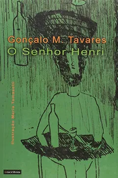 Livro O Senhor Henri - Resumo, Resenha, PDF, etc.