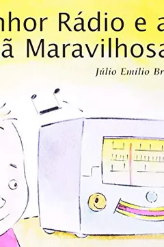 Livro O Senhor Rádio E A Manhã Maravilhosa - Resumo, Resenha, PDF, etc.