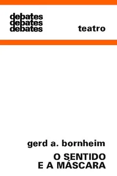 Livro O Sentido e a Máscara - Resumo, Resenha, PDF, etc.