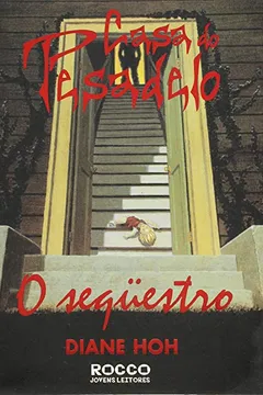 Livro O Sequestro-Casa Do Pesadelo - Resumo, Resenha, PDF, etc.
