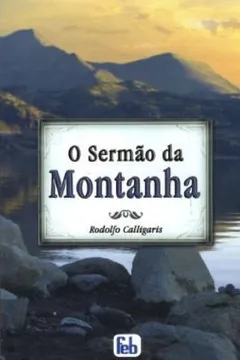 Livro O Sermão Da Montanha - Resumo, Resenha, PDF, etc.