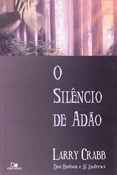 Livro O Silêncio de Adão - Resumo, Resenha, PDF, etc.