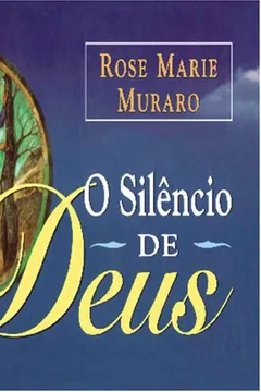 Livro O Silêncio de Deus - Resumo, Resenha, PDF, etc.