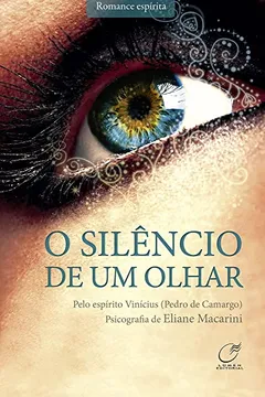 Livro O Silêncio de Um Olhar - Resumo, Resenha, PDF, etc.