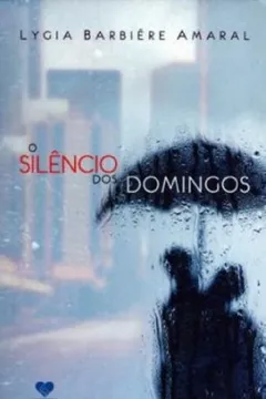 Livro O Silencio Dos Domingos - Resumo, Resenha, PDF, etc.