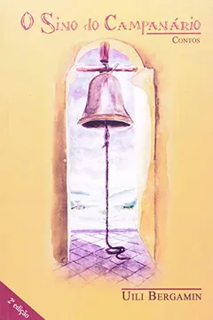 Livro O Sino Do Campanário. Contos - Resumo, Resenha, PDF, etc.