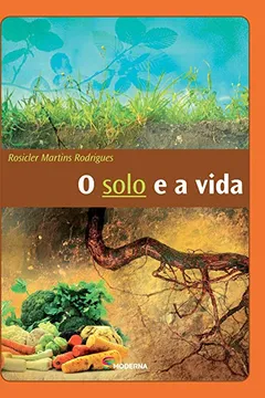Capa do livro O Solo E A Vida