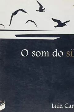 Livro O Som Do Silêncio - Resumo, Resenha, PDF, etc.