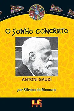Capa do livro O Sonho Concreto. Antonio Gaudí