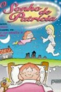 Livro O Sonho De Patricia - Resumo, Resenha, PDF, etc.