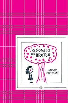 Livro O Sonho que Brotou - Resumo, Resenha, PDF, etc.
