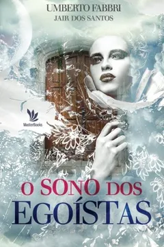 Livro O Sono DOS Egoistas - Resumo, Resenha, PDF, etc.