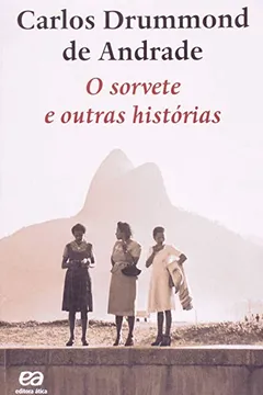 Livro O Sorvete E Outras Historias - Resumo, Resenha, PDF, etc.