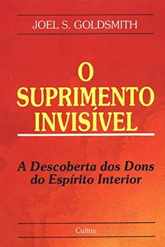 Livro O Suprimento Invisível - Resumo, Resenha, PDF, etc.
