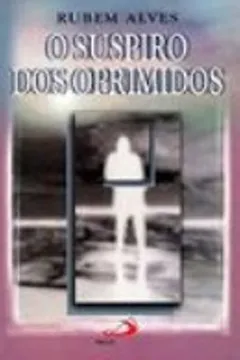 Livro O Suspiro Dos Oprimidos - Resumo, Resenha, PDF, etc.