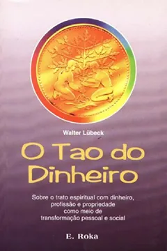 Livro O Tão Do Dinheiro - Resumo, Resenha, PDF, etc.