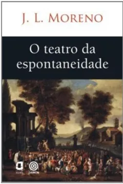 Livro O Teatro da Espontaneidade - Resumo, Resenha, PDF, etc.