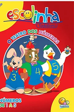 Livro O Teatro dos Números. Números de 1 a 5 - Coleção Atividades de Apoio Escolar - Resumo, Resenha, PDF, etc.