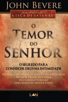 Livro O Temor do Senhor. O Segredo Para Conhecer Deus na Intimidade - Resumo, Resenha, PDF, etc.