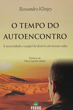 Livro O Tempo do Autoencontro - Resumo, Resenha, PDF, etc.